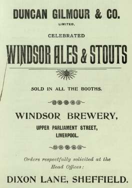 Advertisement for Duncan Gilmour and Co., Windsor ales and stouts, Windsor Brewery, Upper Parliament Street, Liverpool. Head office, Dixon Lane, Sheffield