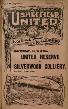 Cover of programme for forthcoming match, Sheffield United Reserve FC v. Silverwood Colliery FC, Saturday, 24 April 1915