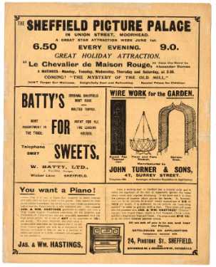 Advertisements for Sheffield Picture Palace, Union Street; W. Batty Ltd., sweet shop, Wicker Lane; John Turner and Sons, wire goods manufacturers, No. 47 Surrey Street and Jas. and Wm. Hastings, piano dealers, No. 24 Pinstone Street