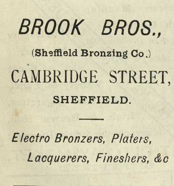 Advertisement for Brook Bros. (Sheffield Bronzing Co.), electro bronzers, platers, lacquerers, fineshers, [Albert Works, No. 28] Cambridge Street