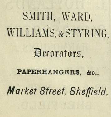 Advertisement for Smith, Ward, Williams and Styring, decorators [and] paperhangers, Market Street, Sheffield