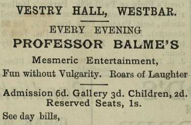 Advertisement for Professor Balme, entertainer at the Vestry Hall, West Bar