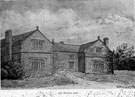 Old Whirlow Hall, Whirlow Lane, built in Elizabethan times by the Bright family. Demolished 1795, or as local legend recalls it was struck by lightning and burnt down. Later Whirlow Hall built on this site