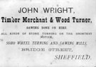 John Wright, timber merchant and wood turner, Soho Wheel turning and Saw Mills, Bridge Street John Wright, timber merchant and wood turner, Soho Wheel turning and Saw Mills, Bridge Street
