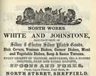 White and Johnstone, silver and electro plated goods, North Works, North Street