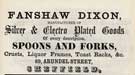 Fanshawe Dixon, silver and electro plated goods manufacturer, No. 89 Arundel Street