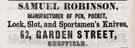 Samuel Robinson, pen and pocket kinfe manufacturer tec., No. 62 Garden Street
