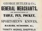 George Butler and Co., table; pen; pocket; sportsmens knives; razors and scissors, Trinity Works, Eyre Street