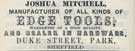 Joshua Mitchell, edge tool manufacturer, Duke Street, Park
