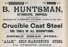B. Huntsman, crucible cast steel, Attercliffe B. Huntsman, crucible cast steel, Attercliffe