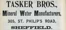 Tasker Bros., mineral water manufacturer, No. 305 St. Philips Road