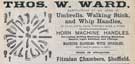 Thos. W. Ward, manufacturer of all kinds of umbrella; walking stick and whip handles etc., Fitzalan Chambers, Market Place