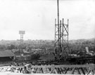 Construction of the Cantilever Stand, Sheffield Wednesday F.C.,  Hillsborough Football Ground
