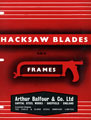 Arthur Balfour and Co Ltd - hacksaw blades and frames catalogue cover
