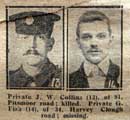 Our Brave Killed, Missing or Wounded - Private J. W. Collins, of 91 Pitsmoor Road, killed. Private G. Fish of 34 Harvey Clough Road, missing. Our Brave Killed, Missing or Wounded - Private J. W. Collins, of 91 Pitsmoor Road, killed. Private G. Fish of 34 Harvey Clough Road, missing.