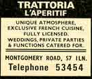 View: y08932 Advertisement: Trattoria L'Aperitiff, French Restaurant, Montgomery Road