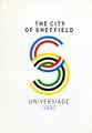 Cover of The City of Sheffield Universiade 1991 [bid to the British Student Sports Federation to host the World Student Games], c.1986