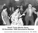 Small Tools Works Party (Jessop Saville Ltd.), held at Devonshire Hotel, Baslow, 18 December 1959 (NB caption should read Baslow)