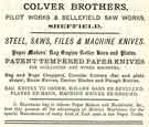 Advertisement for Colver Brothers, Pilot Works, steels, saws, files and machines knives, junction of Corporation Street and Alma Street, Wicker and Bellefield Saw Works