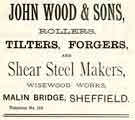 Advertisement for John Wood and Sons, rollers, tilters, forgers and shear steel makers, Wisewood Steel Works, Malin Bridge