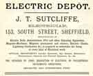 Advertisement for J. T. Sutcliffe, electrician, No.153 South Street, Sheffield Moor