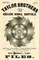 Advertisement for Taylor Brothers, manufacturers of saws, steel, files, machine knives, etc. Adelaide (Steel) Works, Mowbray Street, Neepsend