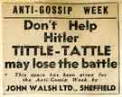 Sheffield Information Committee / Ministry of Information - Anti Gossip Week, 4-10 August, Don't Help Hitler! Tittle Tattle may lose the battle.