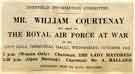Sheffield Information Committee / Ministry of Information - Mr William Courtney, Air Correspondent  to Sheffield Newspapers  will speak on the Royal Air Force at War,  City Hall (Memorial Hall)