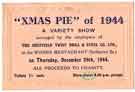 Ticket for Xmas Pie 1944 - a variety show arranged by the employees of the Sheffield Twist Drill and Steel Co Ltd