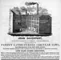 View: a04993 Advertisement for John Davenport, Rockingham Street, 'sole inventor of the patent lathe-turned circular saws'