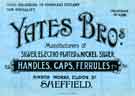 View: a05134 Yates Brothers, manufacturers of electro-plate handles, caps, ferrules, etc., Nimrod Works, Eldon Street