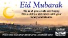Covid-19 pandemic: Eid Mubarak - we wish you a safe and happy Eid-al-Adha celebration with your family and friends Covid-19 pandemic: Eid Mubarak - we wish you a safe and happy Eid-al-Adha celebration with your family and friends
