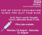 Covid-19 pandemic: Sheffield Clinical Commissioning Group (CCG) graphic - Pop-up vaccination clinic for 16-17 year olds, St Peter's and St Oswald's church, Abbeydale Road