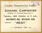 Flier for Croydon Humanitarian League lecture by Edward Carpenter on 'Rest', Tuesday 28th October [?1913]