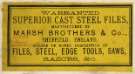 Label for warranted superior cast steel files, Marsh Brothers and Co. [Ltd., steel manufacturers, Ponds Steel Works, Shude Lane], Sheffield, c. 1891