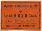 Label for special Roxo razors, Marsh Brothers and Co.[Ltd., steel manufacturers, Ponds Steel Works,Shude Lane], Sheffield, England, c.1906