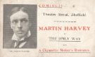 Coming!! 'The Only Way' and 'A Cigarette Maker's Romance' at the Theatre Royal, Sheffield, featuring [John] Martin Harvey (1863-1944)