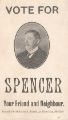 Vote for Spencer, your friend and neighbour - election card for Mr Joshua Spencer for the Neepsend Ward Municipal Election, November 2nd, 1908