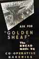 'Ask for Golden Sheaf, the bread made by Cooperative Bakeries'. In store advertising poster, Brightside and Carbrook Cooperative Society, c.1950 - 1963