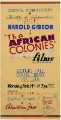 Colonial commentary: Ministry of Information presents Harold Gibson in 'The African Colonies' with films of the colonies