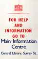 View: y13769 World War Two poster - For help and information go to main information Centre, Central Library, c. 1940