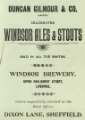 Advertisement for Duncan Gilmour and Co., Windsor ales and stouts, Windsor Brewery, Upper Parliament Street, Liverpool. Head office, Dixon Lane, Sheffield Advertisement for Duncan Gilmour and Co., Windsor ales and stouts, Windsor Brewery, Upper Parliament Street, Liverpool. Head office, Dixon Lane, Sheffield