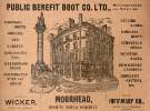 Advertisement for the Public Benefit Boot Co. Ltd., [shoe and boot] manufacturers and retailers, The Wicker, Moorhead and Infirmary Road