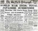 Sheffield Telegraph: World War Ends - total Japanese surrender [VJ day]