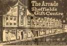 Advertisement for the Arcade, 'Sheffield's Gift Centre', Sheffield and Ecclesall Cooperative Society Ltd., The Moor at junction with Ecclesall Road