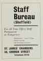 Advertisement for Staff Bureau (Sheffield), St James Chambers, No. 56 Church Street Advertisement for Staff Bureau (Sheffield), St James Chambers, No. 56 Church Street